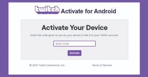 Twitch.tv/activate for Android, Playstation, and Xbox